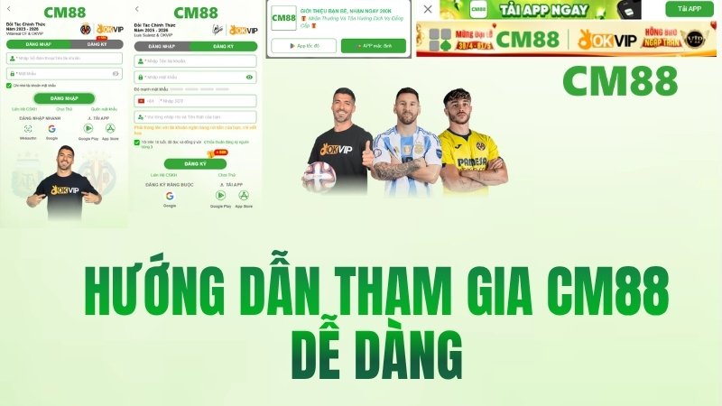 Hướng Dẫn Tham Gia Trải Nghiệm Tại Nhà Cái CM88